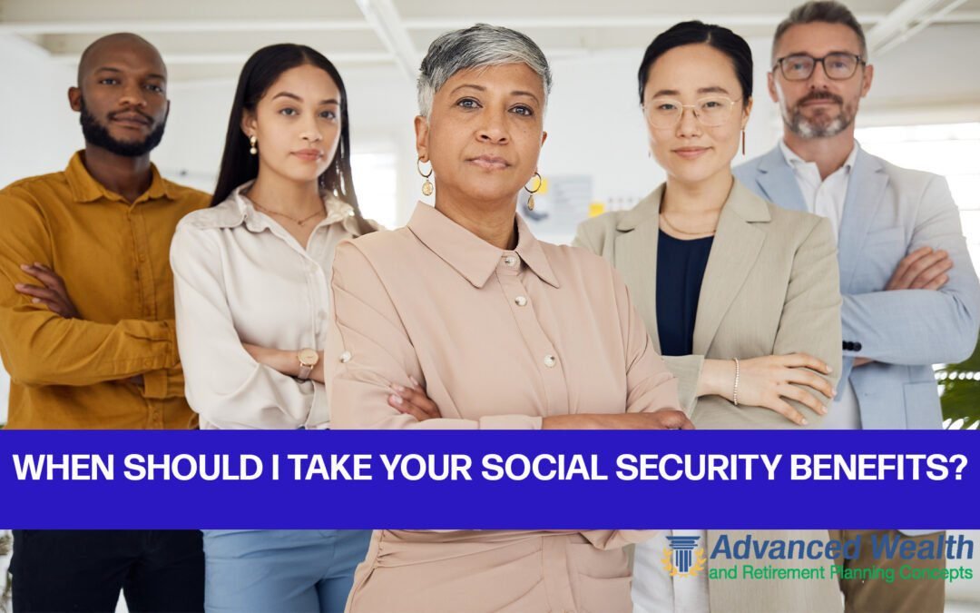 When Should You Take Your Social Security Benefits?